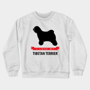 I Love My Tibetan Terrier Crewneck Sweatshirt